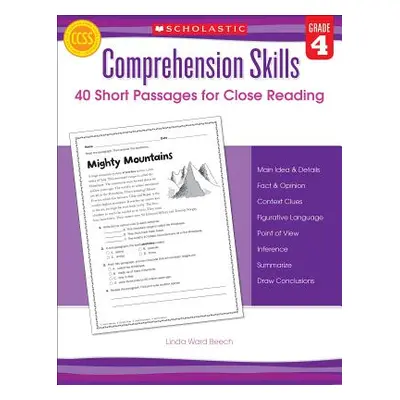 "Comprehension Skills: 40 Short Passages for Close Reading: Grade 4" - "" ("Beech Linda")(Paperb