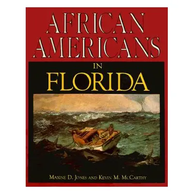 "African Americans in Florida" - "" ("Jones Maxine D.")(Paperback)