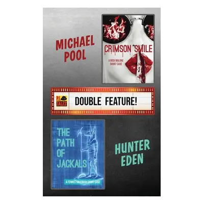 "Crimson Smile / The Path of Jackals: A P.I. Tales Double Feature" - "" ("Pool Michael")(Paperba