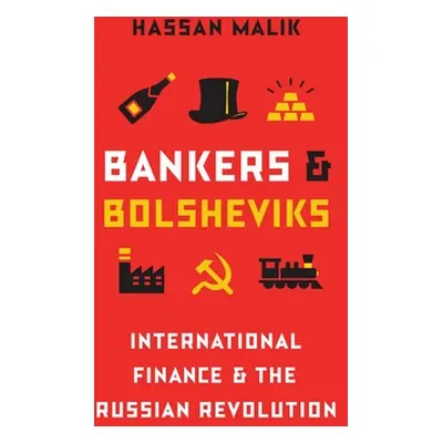 "Bankers and Bolsheviks: International Finance and the Russian Revolution" - "" ("Malik Hassan")