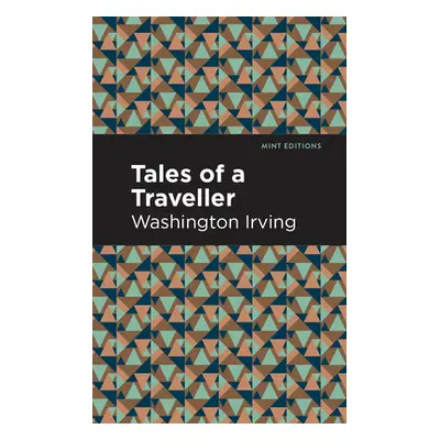 "Tales of a Traveller" - "" ("Irving Washington")(Paperback)