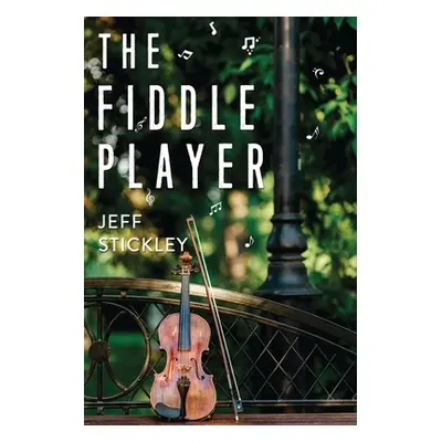 "The Fiddle Player" - "" ("Stickley Jeff")(Paperback)