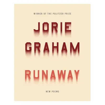 "Runaway: New Poems" - "" ("Graham Jorie")(Paperback)