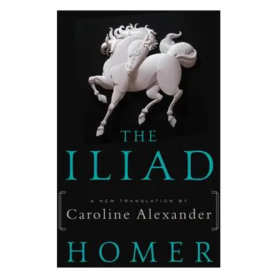 "The Iliad" - "" ("Homer")(Paperback)