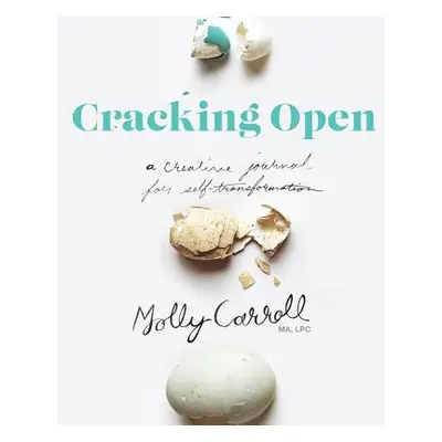 "Cracking Open 2nd Edition" - "" ("Carroll Molly")(Paperback)