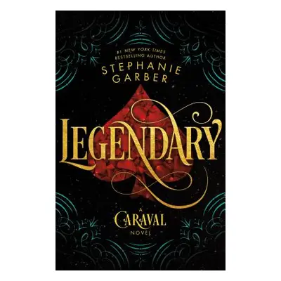 "Legendary: A Caraval Novel" - "" ("Garber Stephanie")(Paperback)