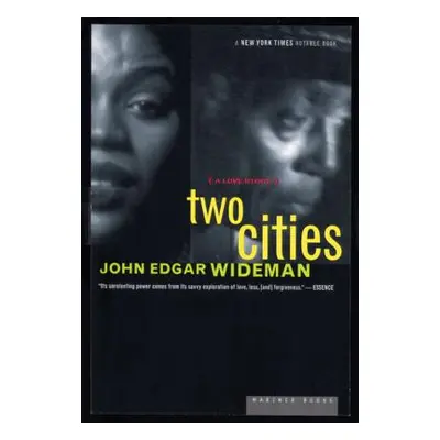 "Two Cities: A Love Story" - "" ("Wideman John Edgar")(Paperback)