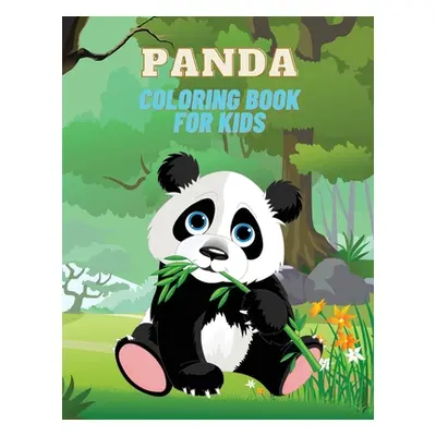 "Panda Coloring Book for Kids: Panda Coloring Book for Kids: Over 22 Adorable Coloring and Activ