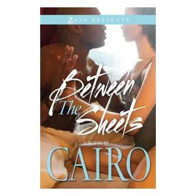 "Between the Sheets" - "" ("Cairo")(Paperback)