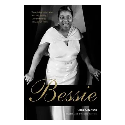 "Bessie: Revised and Expanded Edition" - "" ("Albertson Chris")(Paperback)