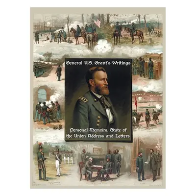 "General U.S. Grant's Writings