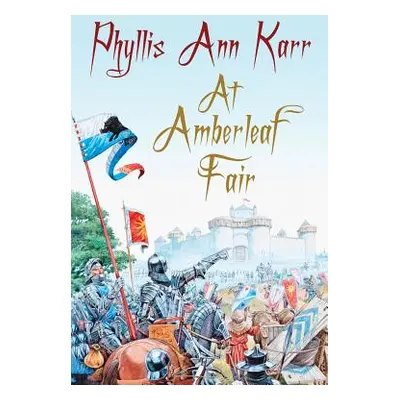 "At Amberleaf Fair" - "" ("Karr Phyllis Ann")(Paperback)