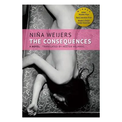 "The Consequences" - "" ("Weijers Nia")(Pevná vazba)