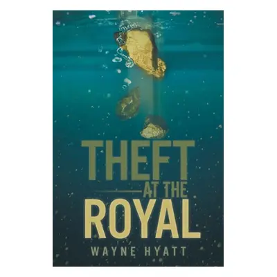 "Theft at the Royal" - "" ("Hyatt Wayne")(Paperback)