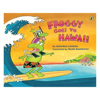 "Froggy Goes to Hawaii" - "" ("London Jonathan")(Paperback)