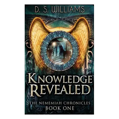 "Knowledge Revealed" - "" ("Williams D. S.")(Pevná vazba)