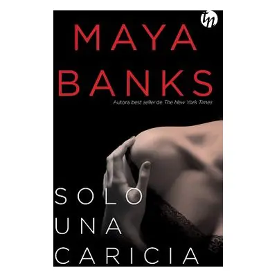 "Solo una caricia" - "" ("Banks Maya")(Paperback)