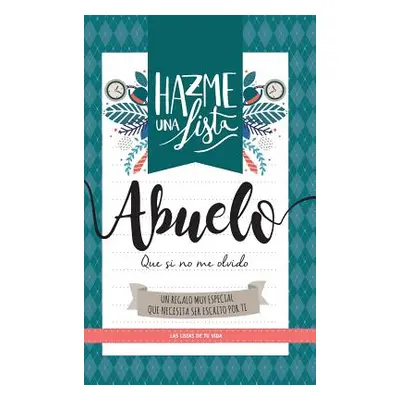 "Hazme una lista abuelo (LIBRO REGALO PARA EL MEJOR ABUELO DEL MUNDO)" - "" ("Listo Lista y.")(P