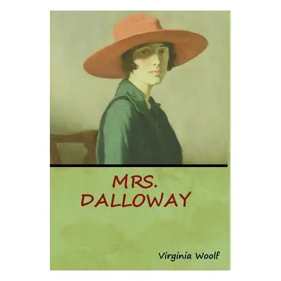 "Mrs. Dalloway" - "" ("Woolf Virginia")(Pevná vazba)