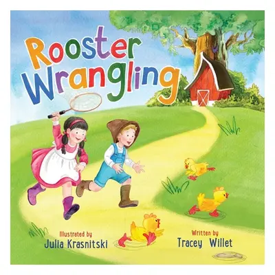 "Rooster Wrangling" - "" ("Willet Tracey")(Paperback)