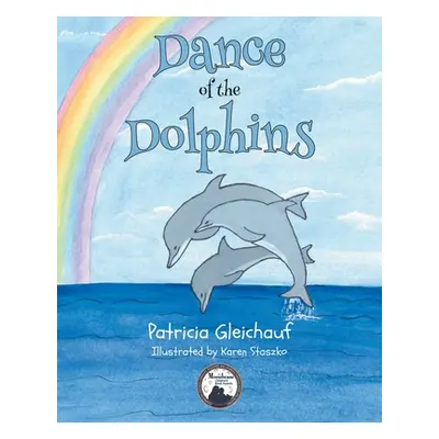 "Dance of the Dolphins" - "" ("Gleichauf Patricia")(Paperback)