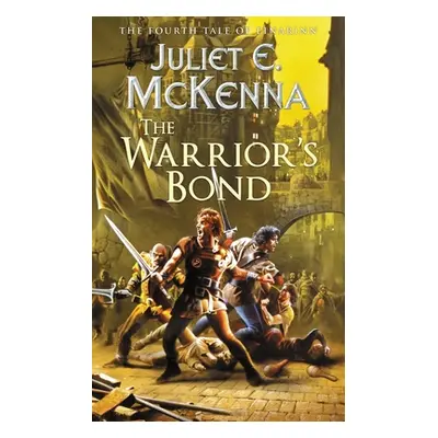 "The Warrior's Bond: The Fourth Tale of Einarinn" - "" ("McKenna Juliet E.")(Paperback)