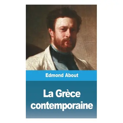 "La Grce contemporaine" - "" ("About Edmond")(Paperback)