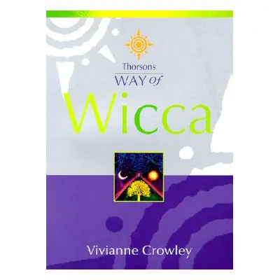 "Way of Wicca" - "" ("Crowley Vivianne")(Paperback)