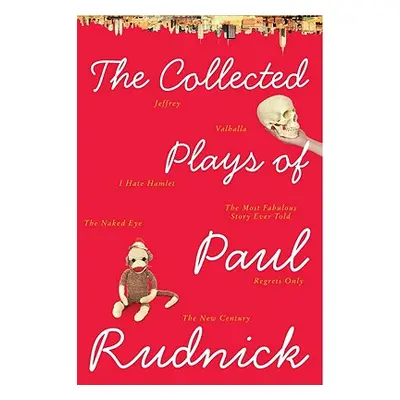 "The Collected Plays of Paul Rudnick" - "" ("Rudnick Paul")(Paperback)