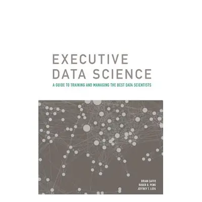 "Executive Data Science" - "" ("Peng Roger")(Paperback)