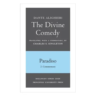 "The Divine Comedy, III. Paradiso, Vol. III. Part 2: Commentary" - "" ("Dante")(Paperback)