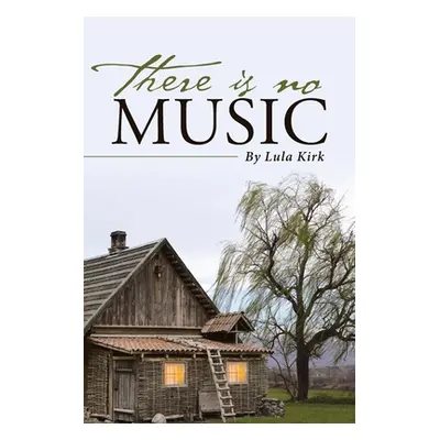 "There is No Music" - "" ("Kirk Lula")(Paperback)