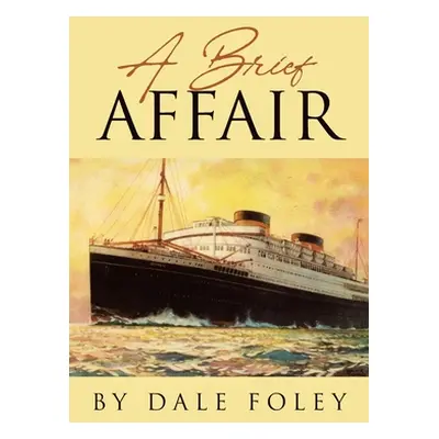 "A Brief Affair" - "" ("Foley Dale")(Paperback)