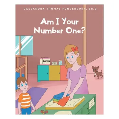 "Am I Your Number One?" - "" ("Funderburk Ed D. Cassandra Thomas")(Paperback)