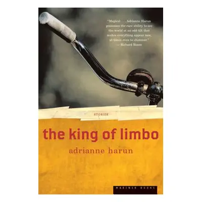 "The King of Limbo: Stories" - "" ("Harun Adrianne")(Paperback)