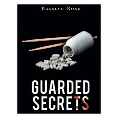 "Guarded Secrets" - "" ("Rose Kasslyn")(Paperback)