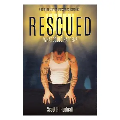 "Rescued" - "" ("Hudnall Scott H.")(Paperback)