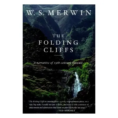 "The Folding Cliffs: A Narrative" - "" ("Merwin W. S.")(Paperback)