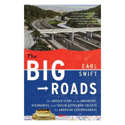 "The Big Roads" - "" ("Swift Earl")(Paperback)