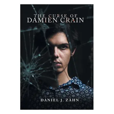 "The Curse of Damien Crain" - "" ("Zahn Daniel J.")(Pevná vazba)