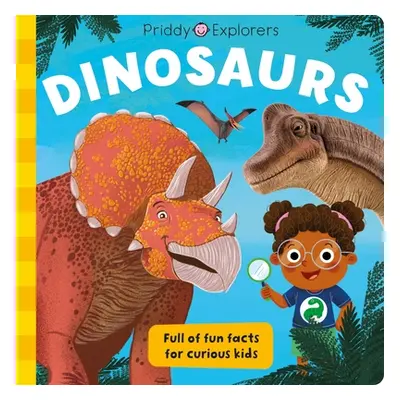 "Priddy Explorers: Dinosaurs" - "" ("Priddy Roger")(Pevná vazba)