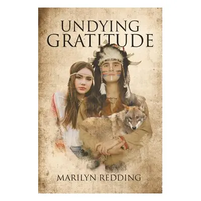 "Undying Gratitude" - "" ("Redding Marilyn")(Paperback)