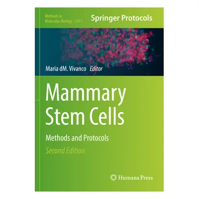 "Mammary Stem Cells: Methods and Protocols" - "" ("Vivanco Maria DM")(Paperback)