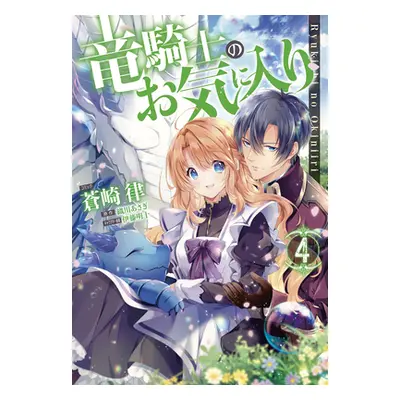 "The Dragon Knight's Beloved (Manga) Vol. 4" - "" ("Orikawa Asagi")(Paperback)