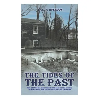 "The Tides of The Past" - "" ("Yalda Afshoon")(Paperback)