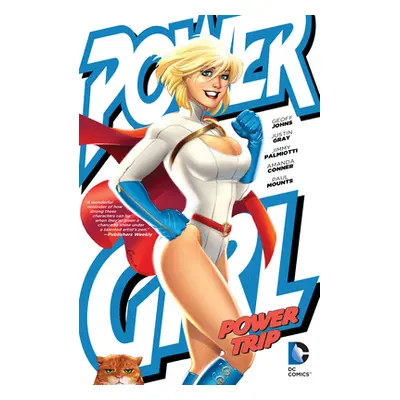 "Power Girl: Power Trip" - "" ("Palmiotti Jimmy")(Paperback)