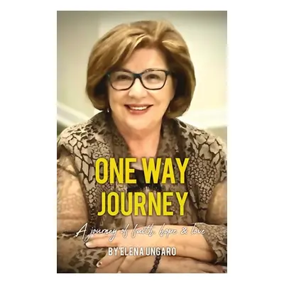 "One Way Journey" - "" ("Ungaro Elena")(Paperback)