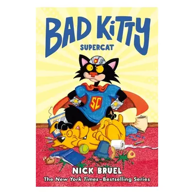 "Bad Kitty: Supercat (Graphic Novel)" - "" ("Bruel Nick")(Pevná vazba)