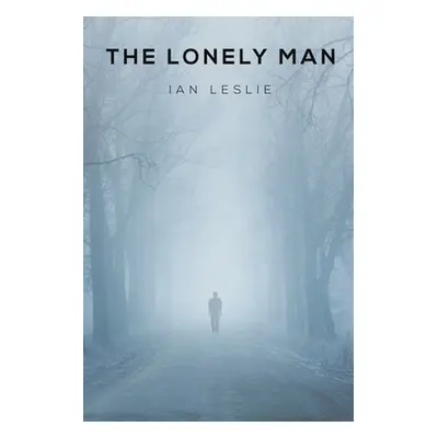 "The Lonely Man" - "" ("Leslie Ian")(Paperback)