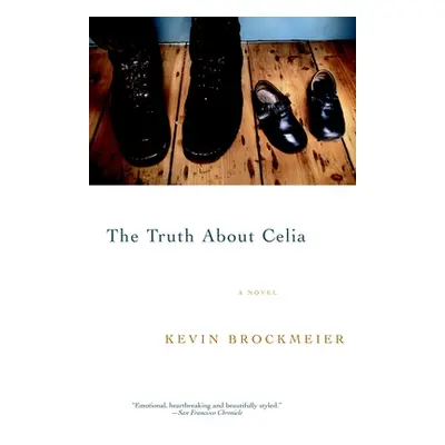 "The Truth about Celia" - "" ("Brockmeier Kevin")(Paperback)